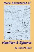 More Adventures of Hamilton and Egberta