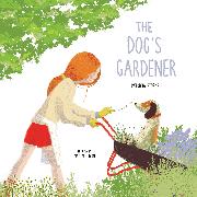 The Dog’s Gardener