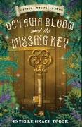 Octavia Bloom and the Missing Key