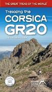 Trekking the Corsica Gr20 - Two-Way Trekking Guide - Real Ign Maps 1:25,000