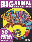 The Big Animal Coloring Book: 50 Unique Animal Mandalas With Captivating Facts, Book 1