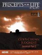 Precepts for Life Study Companion: God's Certain Judgment (Jeremiah Part 2)