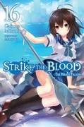 Strike the Blood, Vol. 16 (light novel)