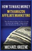 HOW TO MAKE MONEY WITH AMAZON AFFILIATE MARKETING