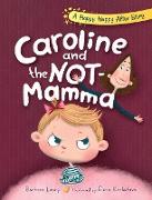 Caroline and the Not-Mamma