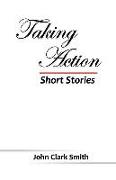 Taking Action - Short Stories