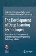 The Development of Deep Learning Technologies