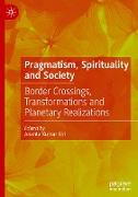 Pragmatism, Spirituality and Society