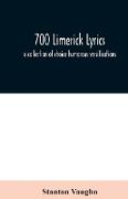 700 limerick lyrics, a collection of choice humorous versifications