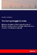 The Coming Struggle for India