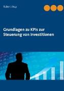 Grundlagen zu KPIs zur Steuerung von Investitionen