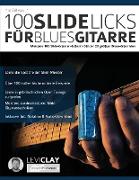 100 Slide-Licks für Blues-Gitarre