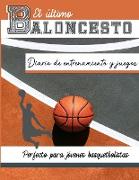 El diario de entrenamiento y juegos de baloncesto
