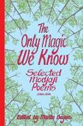 The Only Magic We Know: Selected Modjaji Poems 2004 to 2020