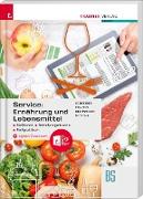Service: Ernährung und Lebensmittel - Fachkunde, Betriebsorganisation, Fachpraktikum + digitales Zusatzpaket