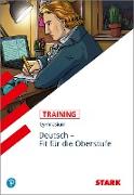 Training Gymnasium - Deutsch - Fit für die Oberstufe