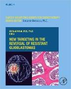 New Targeting in The Reversal of Resistant Glioblastomas