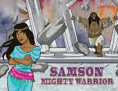 Samson Mighty Warrior: The adventures of Samson