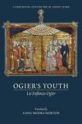 Ogier's Youth (Les Enfances Ogier): A Thirteenth-Century Epic by Adenet Le Roi Volume 549