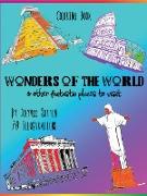 WONDERS OF THE WORLD & other fantastic places to visit