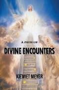 A Path of Divine Encounters