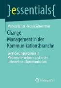 Change Management in der Kommunikationsbranche