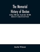 The memorial history of Boston