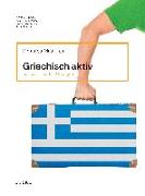 Griechisch aktiv - Schlüssel zu den Übungen
