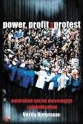 Power, Profit and Protest