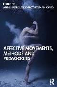 Affective Movements, Methods and Pedagogies