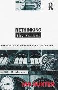 Rethinking the School