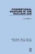 Conventional Warfare in the Nuclear Age