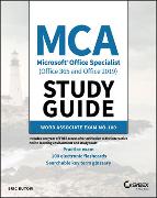 MCA Microsoft Office Specialist (Office 365 and Office 2019) Study Guide