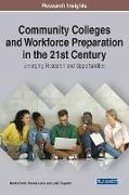 Community Colleges and Workforce Preparation in the 21st Century