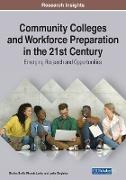 Community Colleges and Workforce Preparation in the 21st Century