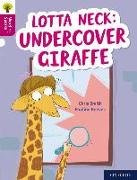 Oxford Reading Tree Word Sparks: Level 10: Lotta Neck: Undercover Giraffe