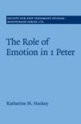 The Role of Emotion in 1 Peter