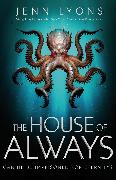 The House of Always
