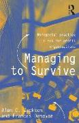 Managing to Survive