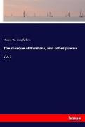 The masque of Pandora, and other poems