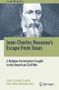 Jean-Charles Houzeau's Escape from Texas