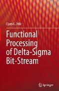 Functional Processing of Delta-Sigma Bit-Stream