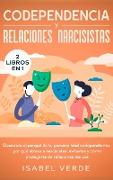 Codependencia y relaciones narcisistas 2 libros en 1