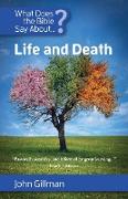 What Does the Bible Say about Life and Death?