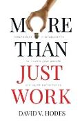 More Than Just Work