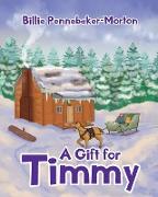 A Gift for Timmy