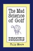 The Mad Science of Golf