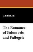The Romance of Palombris and Pallogris