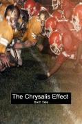 The Chrysalis Effect