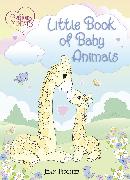 Precious Moments: Little Book of Baby Animals